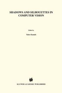 Shadows and Silhouettes in Computer Vision