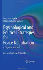 Psychological and Political Strategies for Peace Negotiation