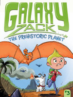 Galaxy Zack: Prehistoric Planet