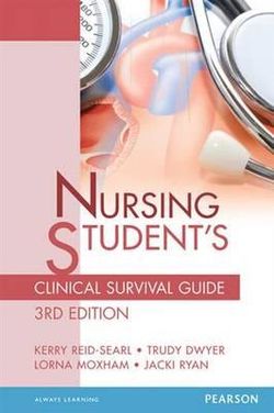 Nursing Student's Clininical Survival Guide