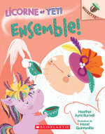 Noisette: Licorne Et Yeti: N degrees 6 - Ensemble!