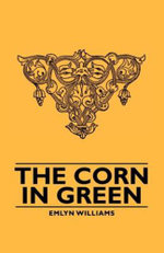 The Corn In Green