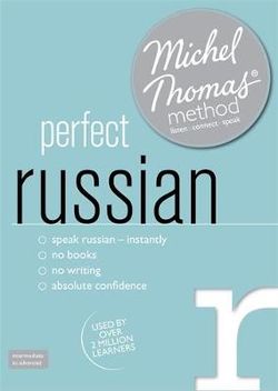 Perfect Russian (Learn Russian with the Michel Thomas Method)