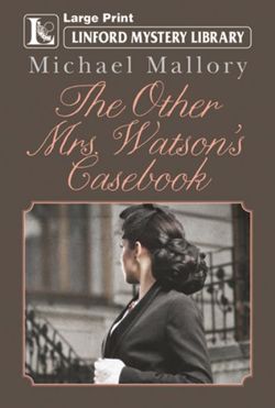The Other Mrs. Watson's Casebook