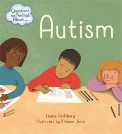 Questions and Feelings About : Autism