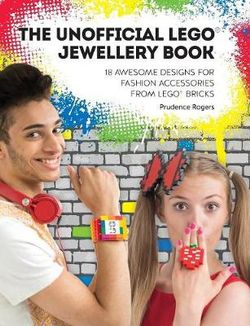 The Unofficial Lego (R) Jewelry Book