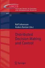 Distributed Decision Making and Control Distributed Decision Making and Control