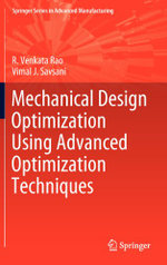 Mechanical Design Optimization Using Advanced Optimization Techniques