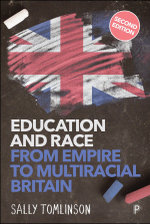 Education and Race from Empire to Multiracial Britain (2e)
