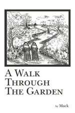 A Walk Through The Garden