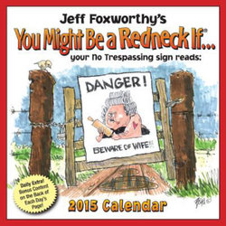 2015 Jeff Foxworthy's You Might Be A Redneck If... DTD Calendar
