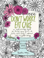 Don't Worry, Eat Cake