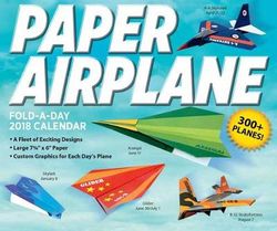 Paper Airplane Fold-a-Day 2018 Day-to-Day Calendar