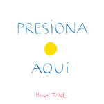 Presiona Aqui (Press Here Spanish Language Edition)