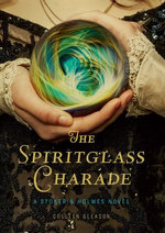 The Spiritglass Charade