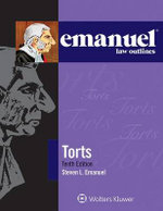 Emanuel Law Outlines - Torts