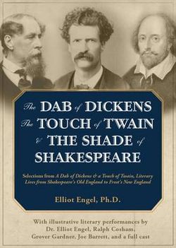 The Dab of Dickens, the Touch of Twain, and the Shade of Shakespeare Lib/E