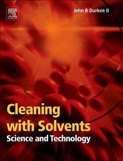 Cleaning with Solvents: Science and Technology