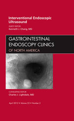 Interventional Endoscopic Ultrasound, An Issue of Gastrointestinal Endoscopy Clinics: Volume 22-2