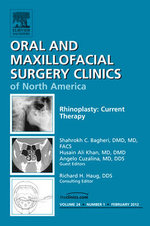 Rhinoplasty: Current Therapy, An Issue of Oral and Maxillofacial Surgery Clinics: Volume 24-1