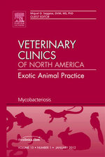 Mycobacteriosis, An Issue of Veterinary Clinics: Exotic Animal Practice: Volume 15-1