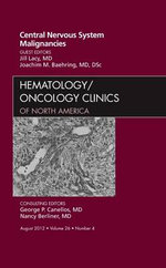 Central Nervous System Malignancies, An Issue of Hematology/Oncology Clinics of North America: Volume 26-4