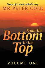 From the Bottom to the Top: v. 1