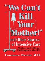 "We Can't Kill Your Mother!"