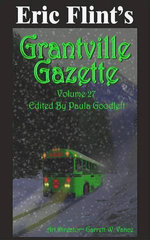 Eric Flint's Grantville Gazette Volume 27