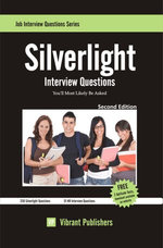 Silverlight Interview Questions You'll Most Likely Be Asked