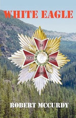 White Eagle: Jim Colling Adventure Series IV