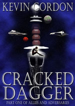 Cracked Dagger, Book One of Allies and Adversaries