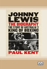 Johnny Lewis: The biography