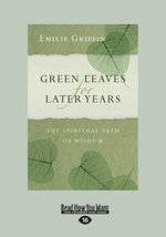 Green Leaves for Later Years