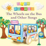 The Wheels on the Bus and Other Songs