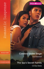 Cowboy Under Siege/The Spy's Secret Family
