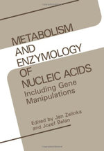 Metabolism and Enzymology of Nucleic Acids