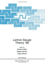 Lattice Gauge Theory '86
