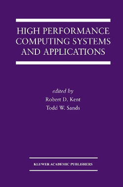 High Performance Computing Systems and Applications