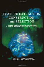 Feature Extraction, Construction and Selection