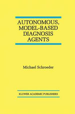 Autonomous, Model-Based Diagnosis Agents