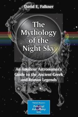 The Mythology of the Night Sky