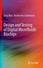 Design and Testing of Digital Microfluidic Biochips