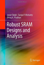 Robust SRAM Designs and Analysis