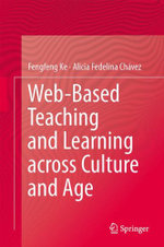 Web-Based Teaching and Learning across Culture and Age