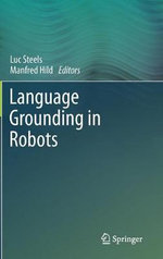 Language Grounding in Robots