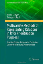 Multivariate Methods of Representing Relations in R for Prioritization Purposes