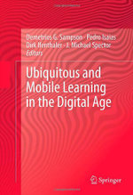 Ubiquitous and Mobile Learning in the Digital Age