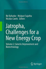 Jatropha, Challenges for a New Energy Crop