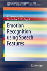 Emotion Recognition using Speech Features